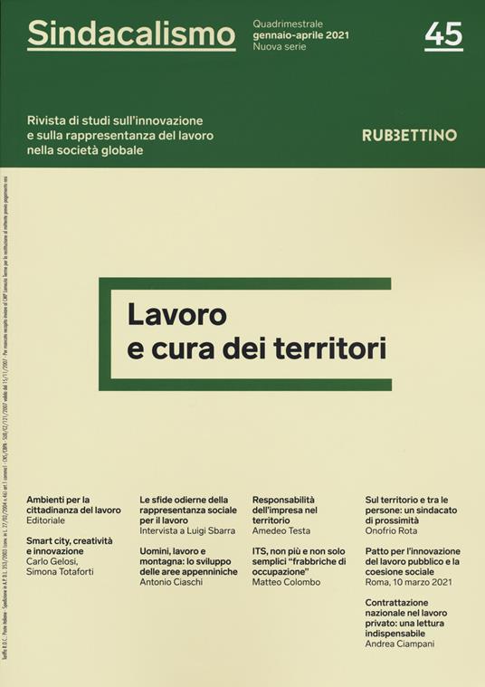 Sindacalismo. Rivista di studi sull'innovazione e sulla rappresentanza del lavoro nella società globale (2021). Vol. 45: Lavoro e cura dei territori. - copertina