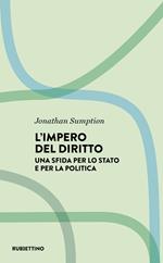 L' impero del diritto. Una sfida per lo Stato e per la politica