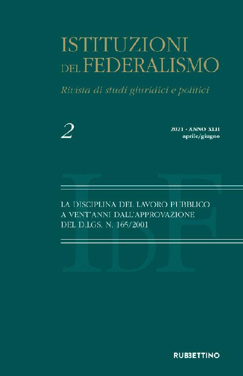 Istituzioni del federalismo. Rivista di studi giuridici e politici (2021). Vol. 2: disciplina del lavoro pubblico a vent'anni dall'approvazione del D.LGS. n. 165/2001, La. - copertina