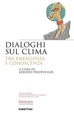 Dialoghi sul clima. Tra emergenza e conoscenza