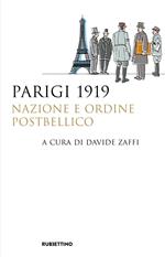 Parigi 1919. Nazione e ordine postbellico