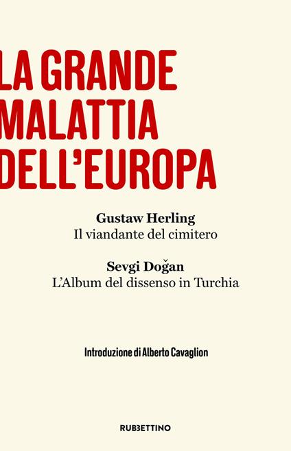 La grande malattia dell'Europa - Gustaw Herling,Sevgi Dogan - copertina