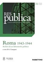 Res publica (2022). Vol. 31: Roma 1943-1944. Archivi di un laboratorio politico