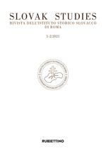 Slovak studies. Rivista dell'Istituto Storico Slovacco di Roma (2022). Vol. 1-2