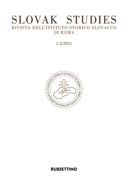 Slovak studies. Rivista dell'Istituto Storico Slovacco di Roma (2022). Vol. 1-2 - copertina