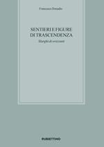 Sentieri e figure di trascendenza. Slarghi di orizzonti