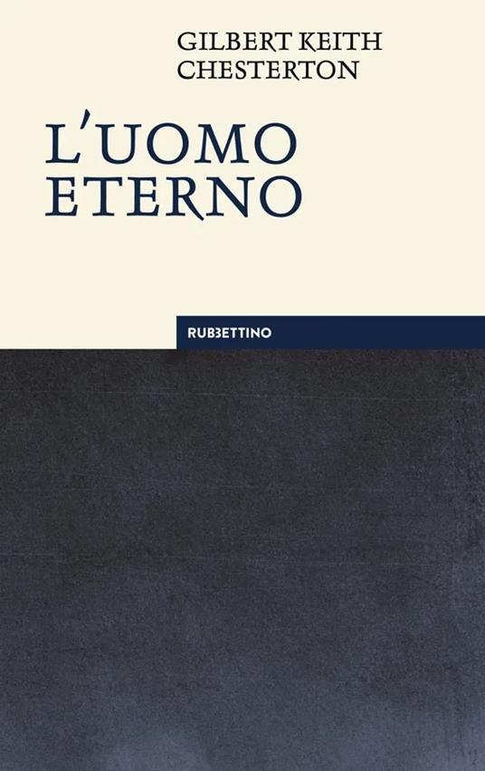 L'uomo eterno. Nuova ediz. - Gilbert Keith Chesterton - copertina