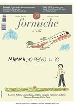 Formiche (2023). Vol. 187: Mamma, ho perso il PD