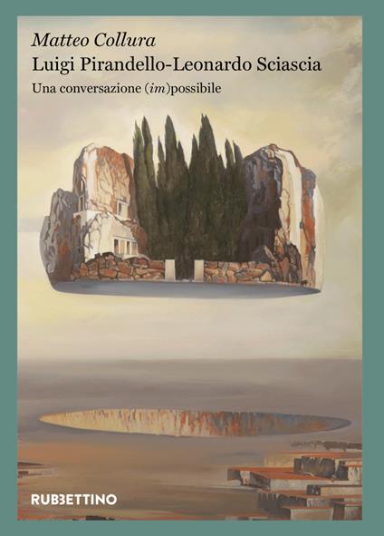 Luigi Pirandello - Leonardo Sciascia. Una conversazione (im)possibile - Matteo Collura - ebook