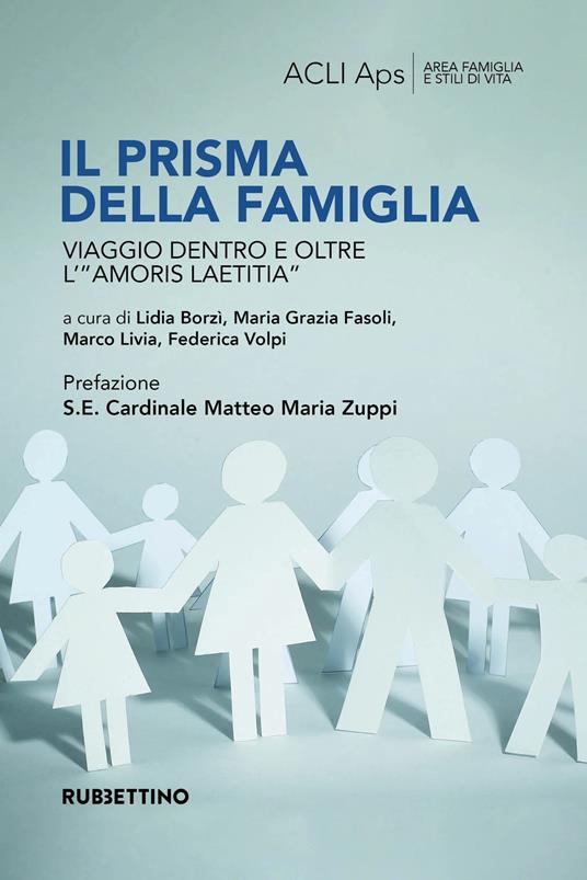 Il prisma della famiglia. Viaggio dentro e oltre l'«amoris laetitia» - copertina