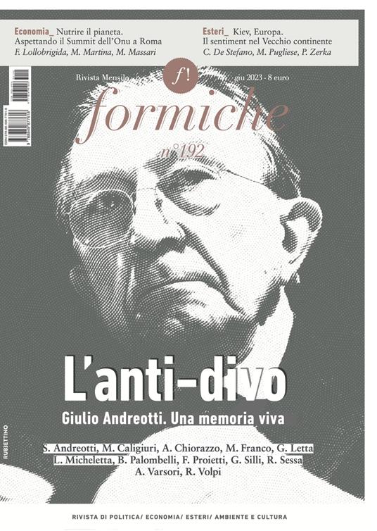 Formiche (2023). Vol. 192: L' anti-divo. Giulio Andreotti. Una memoria viva - copertina