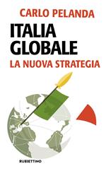 Italia globale. La nuova strategia