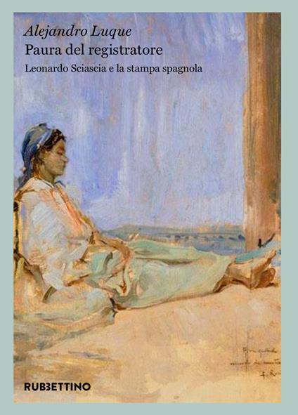 Paura del registratore. Leonardo Sciascia e la stampa spagnola - Alejandro Luque - ebook