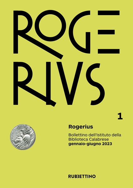 Rogerius. Bollettino dell'Istituto della Biblioteca Calabrese (2023). Vol. 1 - copertina