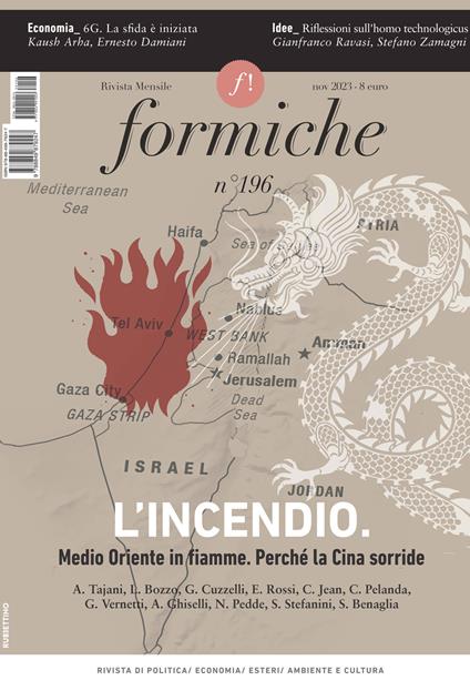 Formiche (2023). Vol. 196: L' incendio. Medio Oriente in fiamme. Perché la Cina sorride - copertina