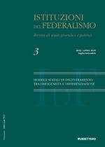 Istituzioni del federalismo. Rivista di studi giuridici e politici (2023). Vol. 3: Modelli statali di decentramento tra omogeneità e differenziazione