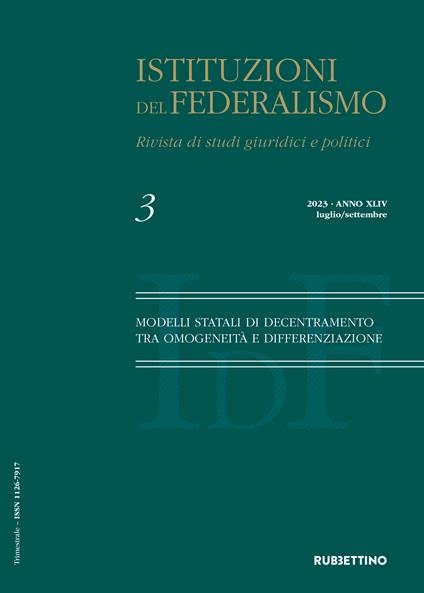 Istituzioni del federalismo. Rivista di studi giuridici e politici (2023). Vol. 3: Modelli statali di decentramento tra omogeneità e differenziazione - copertina