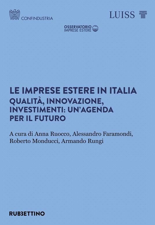 Le imprese estere in Italia. Qualità, innovazione, investimenti: un'agenda per il futuro - copertina