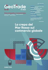 GeoTrade. Rivista di geopolitica e commercio estero (2023). Vol. 8: La crepa del Mar Rosso sul commercio globale