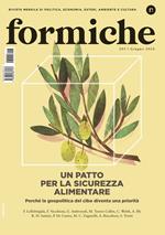 Formiche (2024). Vol. 203: Un patto per la sicurezza alimentare. Perché la geopolitica del cibo diventa una priorità