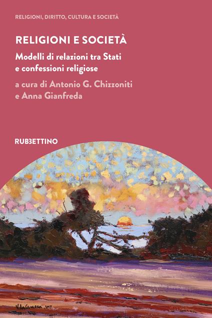 Religioni e società. Modelli di relazioni tra Stati e confessioni religiose - copertina