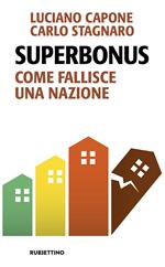 Superbonus. Come fallisce una nazione