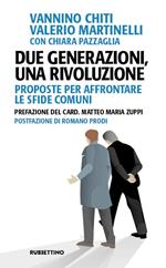 Due generazioni, una rivoluzione. Proposte per affrontare le sfide comuni