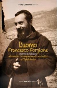 L'uomo Francesco Forgione - Luigi Lavecchia - copertina