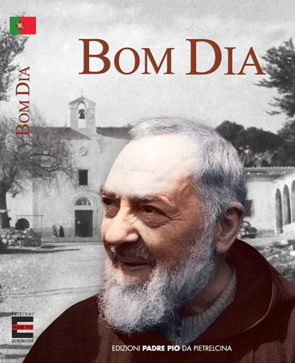 Bom dia! - Pio da Pietrelcina (san) - copertina