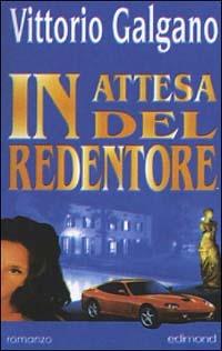 In attesa del redentore - Vittorio Galgano - copertina