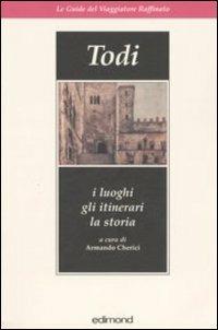 Todi. I luoghi, gli itinerari, la storia - copertina