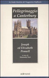 Pellegrinaggio a Canterbury - Joseph Pennell,Elizabeth Pennel - copertina