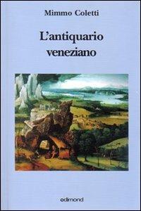 L' antiquario veneziano - Mimmo Coletti - copertina