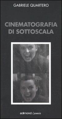 Cinematografia di sottoscala - Gabriele Quartero - copertina