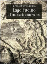 Il prosciugamento del lago Fucino e l'emissario sotterraneo - copertina