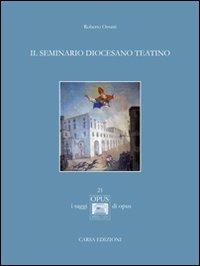 Il seminario diocesano teatino - Roberto Orsatti - copertina