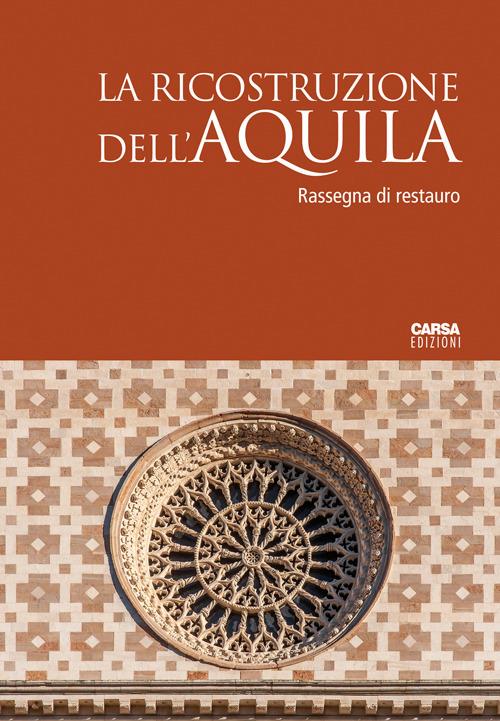 La ricostruzione dell'Aquila. Rassegna di restauro - copertina