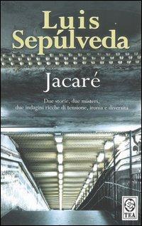 Jacaré - Luis Sepúlveda - copertina