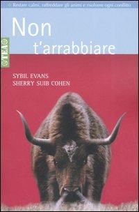 Non t'arrabbiare - Sybil Evans,Sherry S. Cohen - copertina