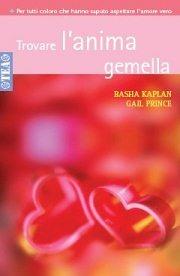 Trovare l'anima gemella - Basha Kaplan,Gail Prince - copertina