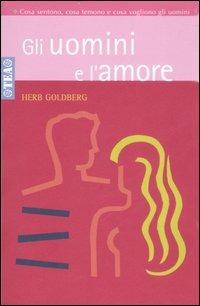 Gli uomini e l'amore - Herb Goldberg - copertina