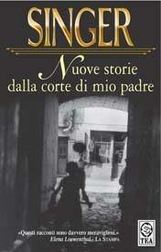 Nuove storie dalla corte di mio padre - Isaac Bashevis Singer - copertina