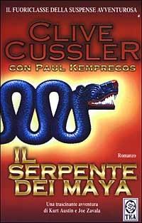 Il serpente dei Maya - Clive Cussler,Paul Kemprecos - copertina