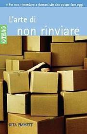 L' arte di non rinviare - Rita Emmett - copertina