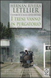 I treni vanno in purgatorio -  Hernán Rivera Letelier - copertina