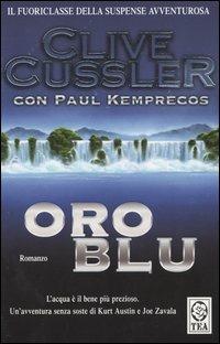 Oro blu - Clive Cussler,Paul Kemprecos - copertina