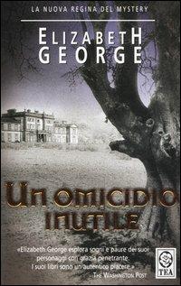 Un omicidio inutile - Elizabeth George - 3