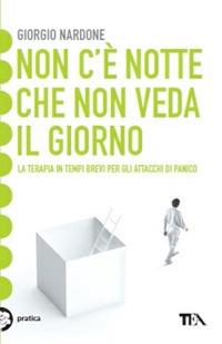 Non c'è notte che non veda il giorno - Giorgio Nardone - copertina