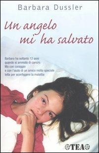 Un angelo mi ha salvato - Barbara Dussler - copertina