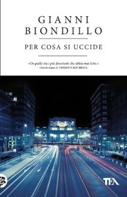 Per cosa si uccide - Gianni Biondillo - copertina